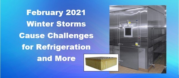 Winter Storms Cause Challenges for Refrigeration & More